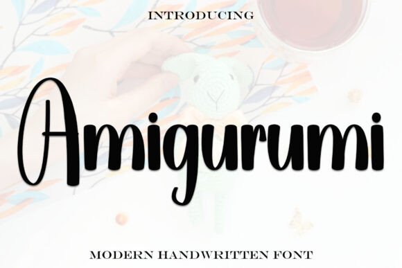 Amigurumi: A Stylish Script Font