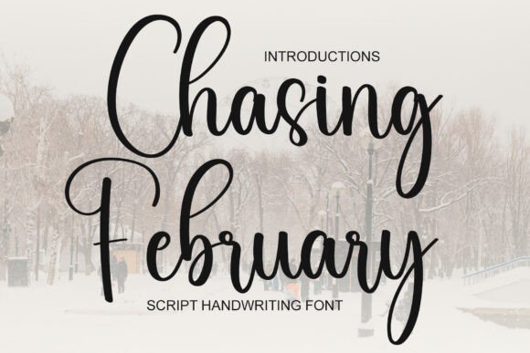 Chasing February Font for Creative Makers