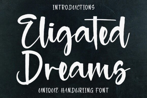 Eligated Dreams: A Font for Creative Campaigns
